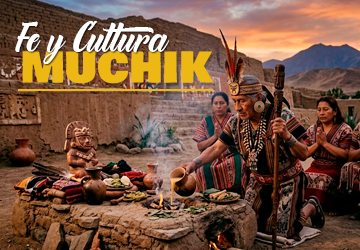 Fe y Cultura Muchik
